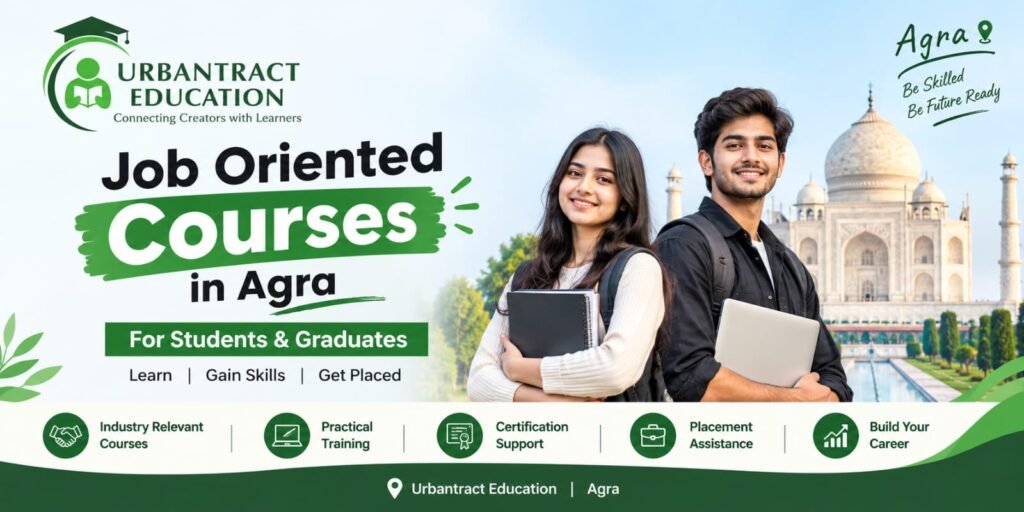 Job Oriented Courses in Agra for students and graduates